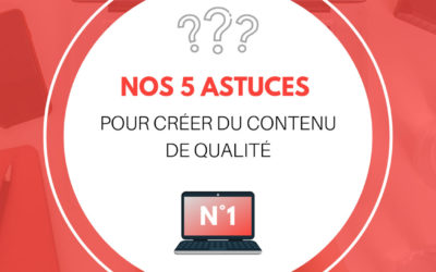 Rédiger du contenus de qualité pour votre site internet
